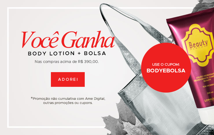 Ganhe Body Lotion + Bolsa (on)